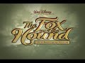 The Fox And The Hound 2006 25th Anniversary Edition DVD Trailer