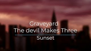 Graveyard - The Devil Makes Three (Legendado/Tradução)