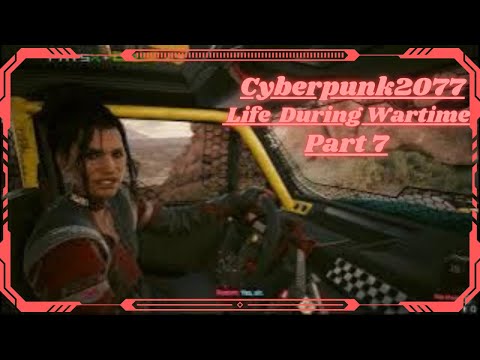 Cyberpunk 2077 2.0/Life During Wartime/Part 7/walkthrough/No commentary.#cyberpunk2077 #walkthrough