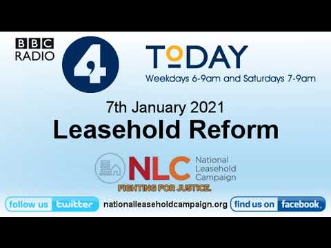 National Leasehold Campaign - Leasehold Reform - Today - BBC Radio 4 - 7/1/2021
