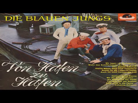 WENN DAS SCHIFFERKLAVIER AN BORD ERTÖNT; SCHÖN IST DIE LIEBE IM HAFEN; FRIESENLIED; DIE BLAUEN JUNGS