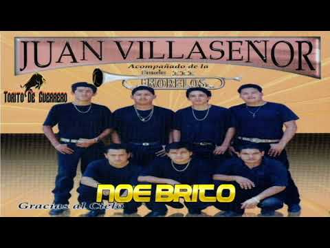 Noe Brito Juan Villasenor El Chubasco Ft Banda Morelos