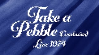 Emerson, Lake &amp; Palmer - Take A Pebble (Conclusion) (Live 1974) [Official Audio]