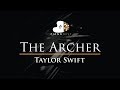 Taylor Swift - The Archer - Piano Karaoke / Sing Along Cover with Lyrics