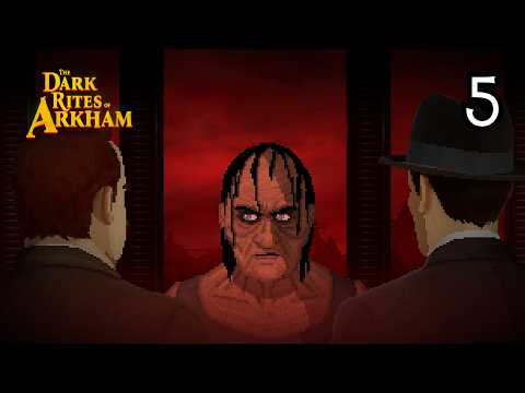 THE DARK RITES OF ARKHAM - The First Witch, Keziah Mason | Playthrough | PART 5