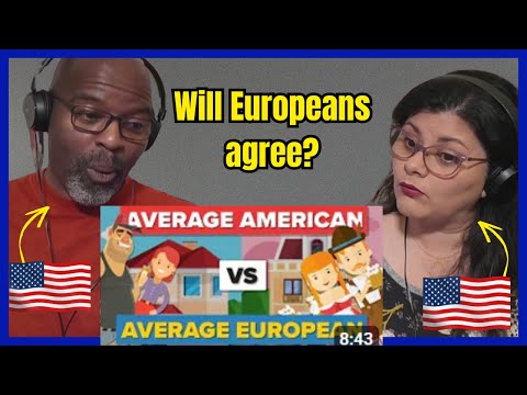 Americans React to Average American vs Average European
