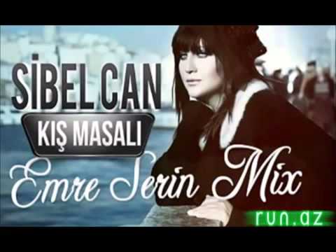 Sibel Can Kış Masalı Emre Serin Mix 2014