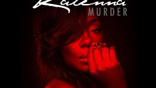 The KTookes Spot: Kalenna (@KDIDDYBOP)&#39;s &quot;Murder&quot; Song Review