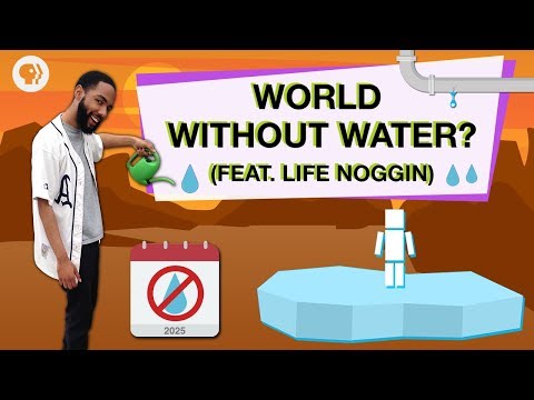 Is Earth Running Out of Water? (feat. Life Noggin)