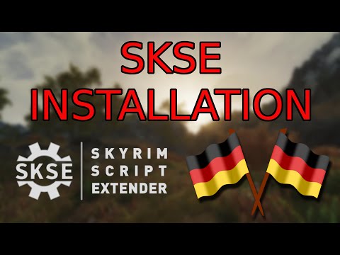 [German|Tutorial] SKSE richtig installieren & überprüfen (SKSE | Skyrim Script Extender)