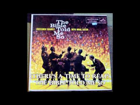 (There's A Time To Reap) The Bible Told Me So - The Statesmen Quartet with Hovie Lister