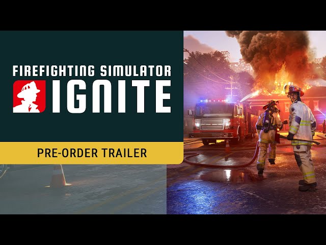 Video - Firefighting Simulator: Ignite (PC/Xbox Series X|S)