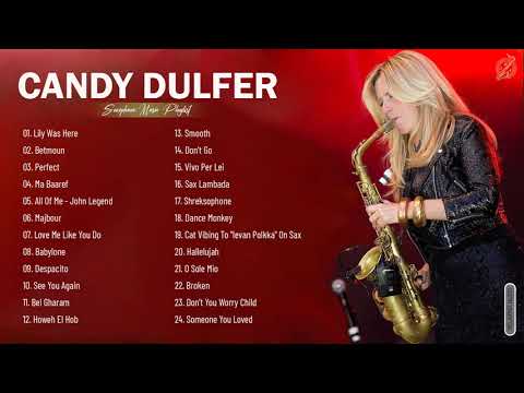 CandyDulfer Greatest Hits Full Abum- CandyDulfer Best Saxophone Instrumental 2021