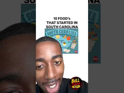 10 Foods that started in South Carolina