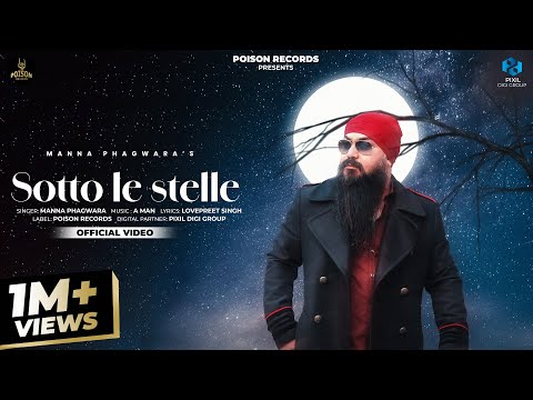 Sotto Le Stelle (Official Video) | Manna Phagwara | Poison Records | Latest Punjabi Songs 2026