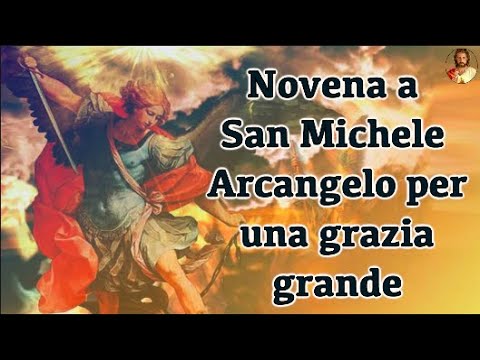 Novena a San Michele Arcangelo per una grazia grande