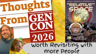 Relative Space Thoughts From Gen Con 2026 Review. 2-10 Players!?!
