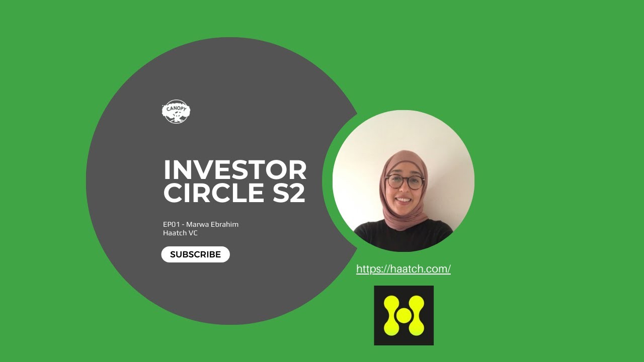 🎙️ Investor Circle: Inside the Mind of a VC Analyst | Marwa Ebrahim from Hatch VC