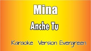 Mina - Anche Tu ( karaoke Italiano con testo)