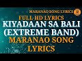 Kiyadaan Sa Bali Extreme Band Maranao Song Radio