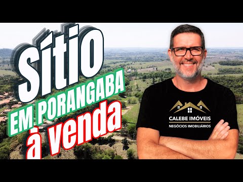 Sítio à Venda no Interior de SP - Porangaba