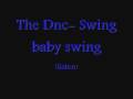 The DNC - Swing baby swing 