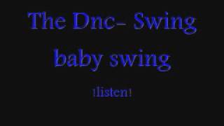 The DNC - Swing baby swing