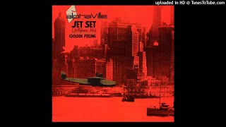 Alphaville - The Jet Set (Jellybean Mix)