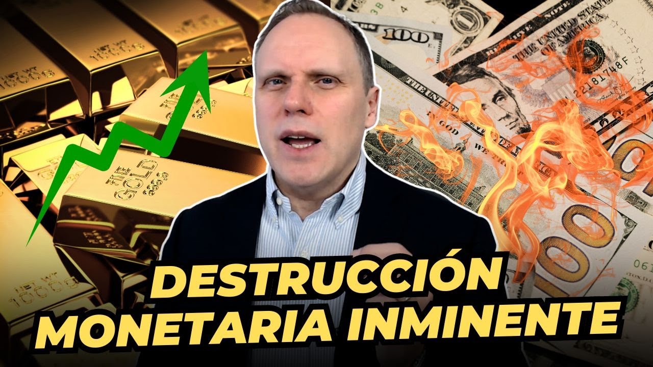 ¡EL ORO SE DISPARA! LA DESTRUCCIÓN MONETARIA QUE SE VIENE