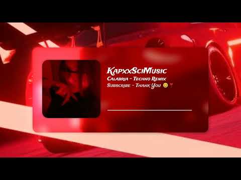 Calabria (PET3RPUNX, LUCKY DEMON, M-T3CK Techno Remix) 🔥