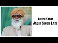 Antim Yatra Of Jagir Singh Lati 29 11 2025