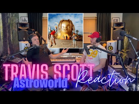 Dad Reacts to Travis Scott - Astroworld Reaction - FIRST LISTEN