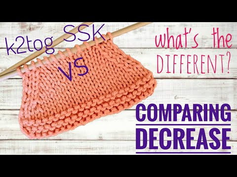 How To Knit A Single Decrease Ssk K2tog Two Ways Step By Step For Beginners