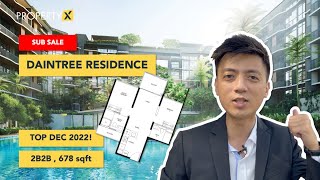 Daintree Residence Sub-Sale 2B2B 678 sqft Unit | TOP Dec 2022!