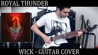 Royal Thunder - Wick (Radio Edit Version) GUITAR COVER