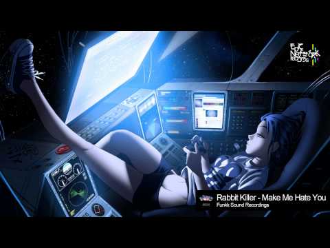 Electro - Rabbit Killer - Make Me Hate You