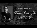 Noel Cabangon - Never Ever Be Without You (lyric video)