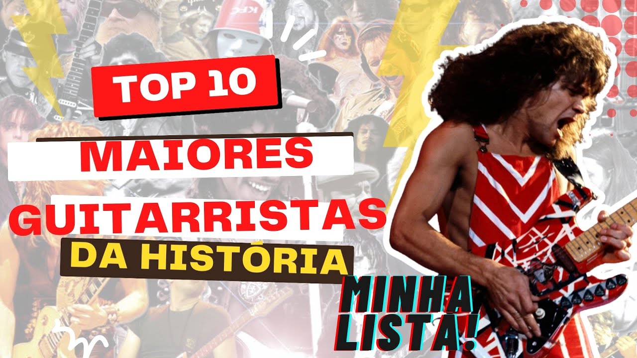 10 MAIORES GUITARRISTAS da HISTÓRIA - A melhor lista!!!!