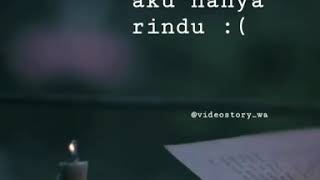 Download lagu Aku rindu kamu yang dulu#videostorywa mp3