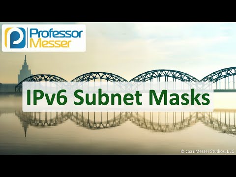 IPv6 Subnet Masks - N10-008 CompTIA Network+ : 1.4