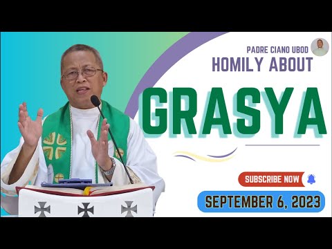 Fr. Ciano Homily about GRASYA - 9/6/2023