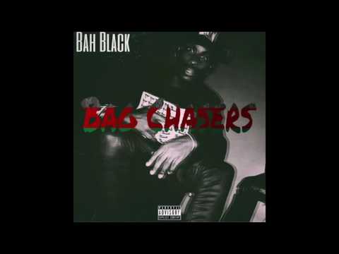Bah Black - BagChasers _Anthem_