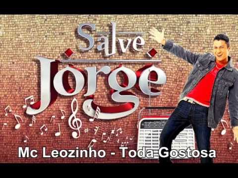 Mc Leozinho   Toda gostosa ( Salve Jorge )