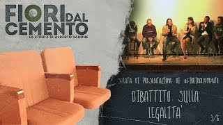 preview picture of video 'Serata presentazione #fioridalcemento - 3/6 - Dibattito sulla legalità'