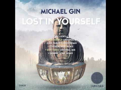 Michael Gin: Shattered (Donnie Lowe Remix)