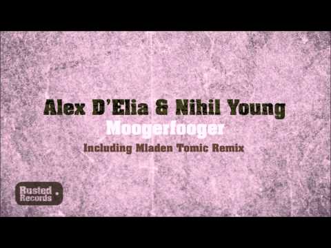 Alex D'Elia & Nihil Young - Moogerfooger (Original Mix)