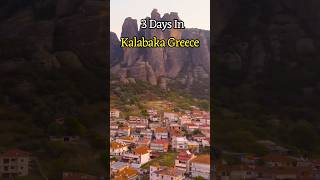 Meteora & Kalambaka Greece | 3 Day Itinerary & Top Attractions | Ultimate Meteora Travel Guide