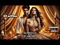 MARRIAGE WITH FORCED EPISODE 61TO65 NEW STORY CREATE BY HY NOVEL STORY