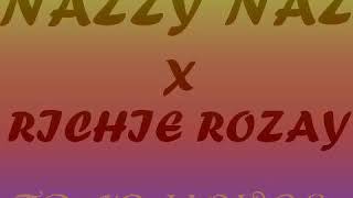 NAZZY NAZ x RICHIE ROZAY - Trap moves