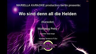 Wolfgang Petry  - Wo sind denn all die Helden (Karaoke Version)